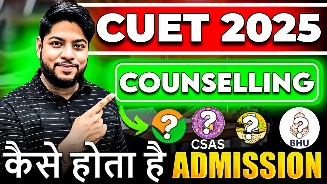 CUET Counselling 2025💥Admission Process after CUET Exam STEP BY STEP Details✅