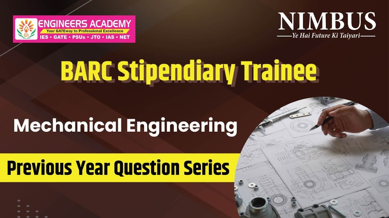 BARC Previous Year Question Paper | Mechanical Engineering PYQs Series for BARC STIPENDIARY TRAINEE