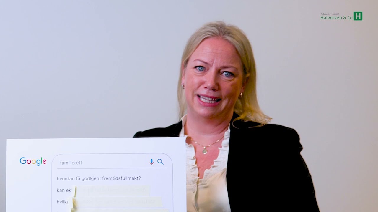 Hvordan f&aring; godkjent fremtidsfullmakt? Ofte googlet om: Familierett