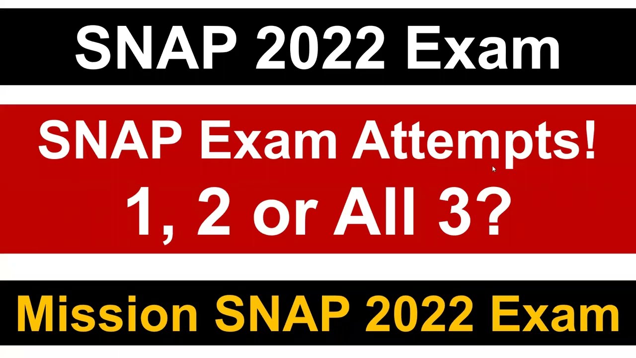 SNAP 2022 Exam: How many attempts to schedule for SNAP 2022? || Mission SIBM, Pune