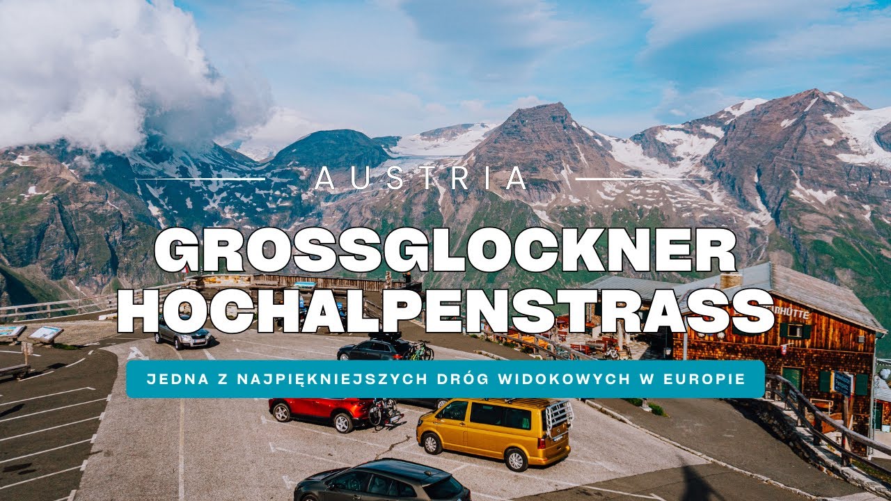 NAJPIĘKNIEJSZA droga w Europie 🚙 Grossglockner Hochalpenstrasse w Austrii