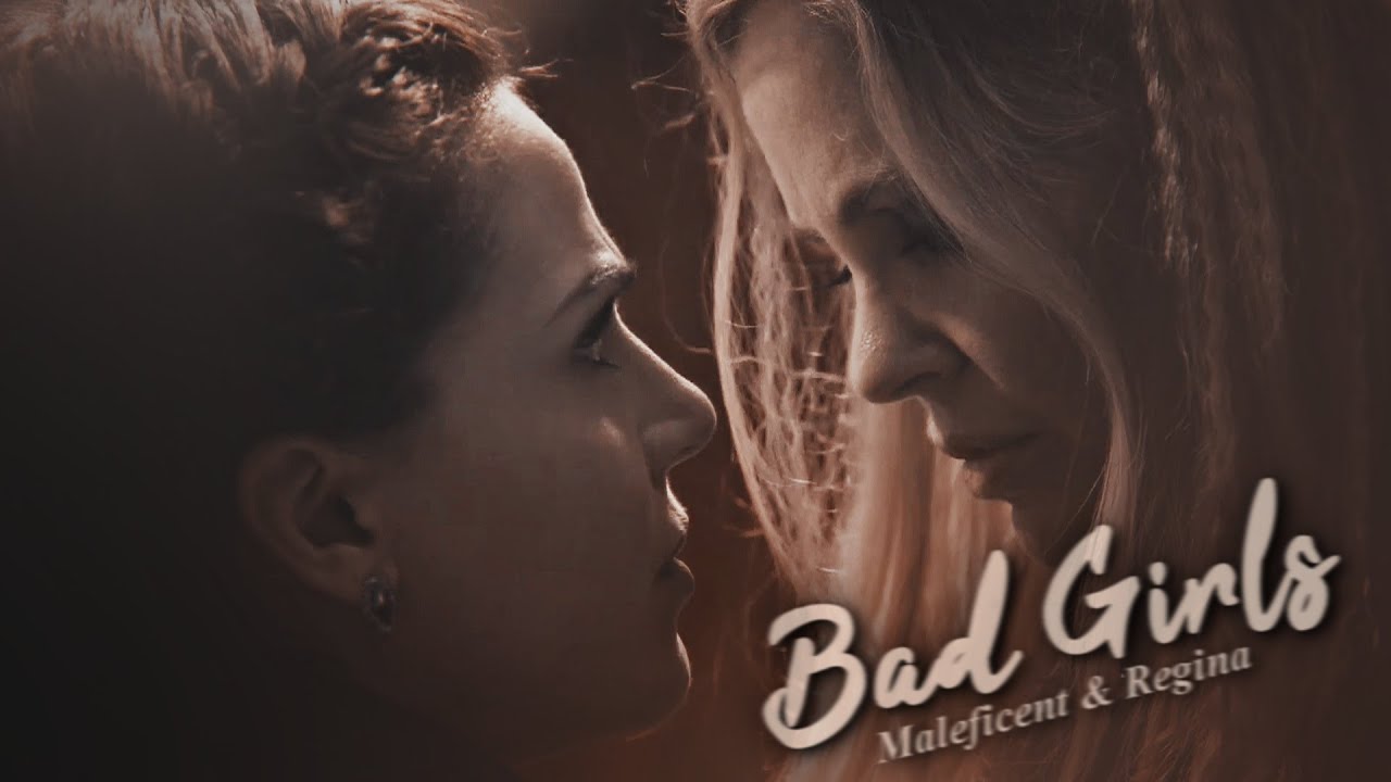 Regina & Maleficent • Bad Girls