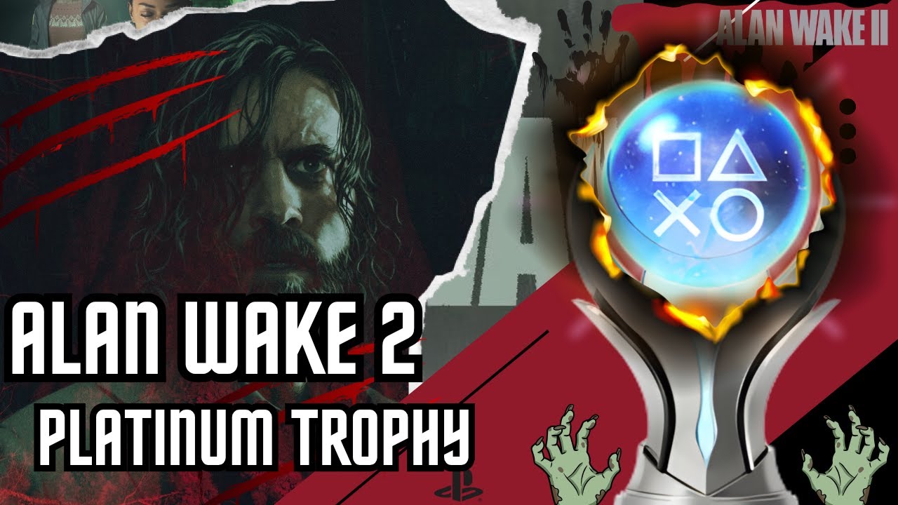 Alan Wake 2 PLATINUM IS a MUST HAVE For ANY TROPHYHUNTER!!!