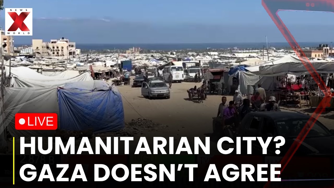 Gaza Humanitarian Debate LIVE: Gaza&rsquo;s Rafah Residents Reject Israeli &lsquo;City&rsquo; Plan | NewsX World