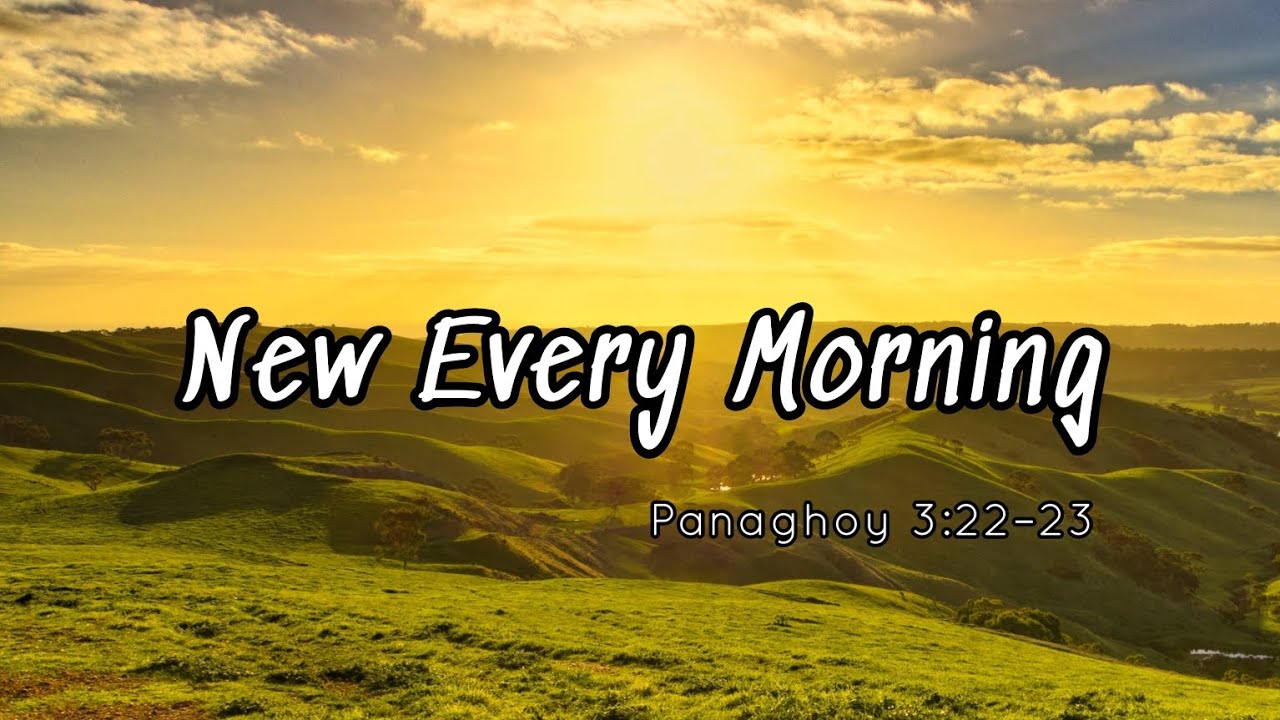 New Every Morning | Panaghoy 3:22&ndash;23 | Tagalog Daily Devotion 📖🌟