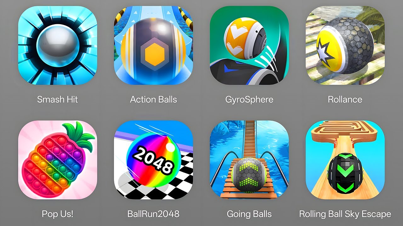 Ball Games: Going Balls, Action Balls, Rollance, Ball Run 2048, Gyrosphere Ball, Pop Us, Smash Hit