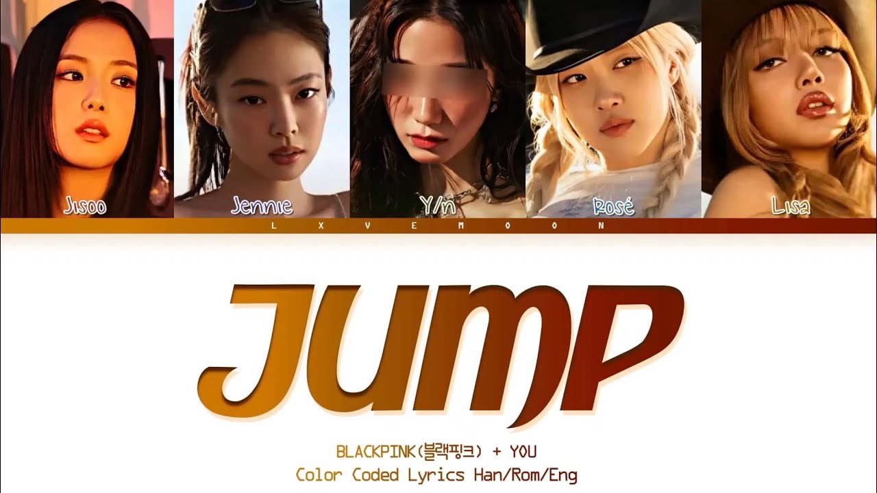 BLACKPINK: You as a member - Jump (블랙핑크  - 5 members ver.)