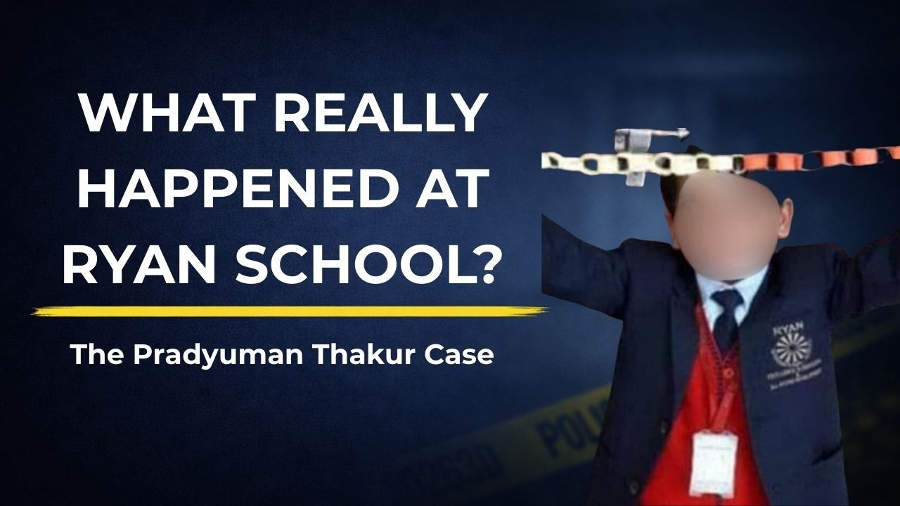 Pradyuman Thakur Case: What Really Happened Inside Ryan International School?
