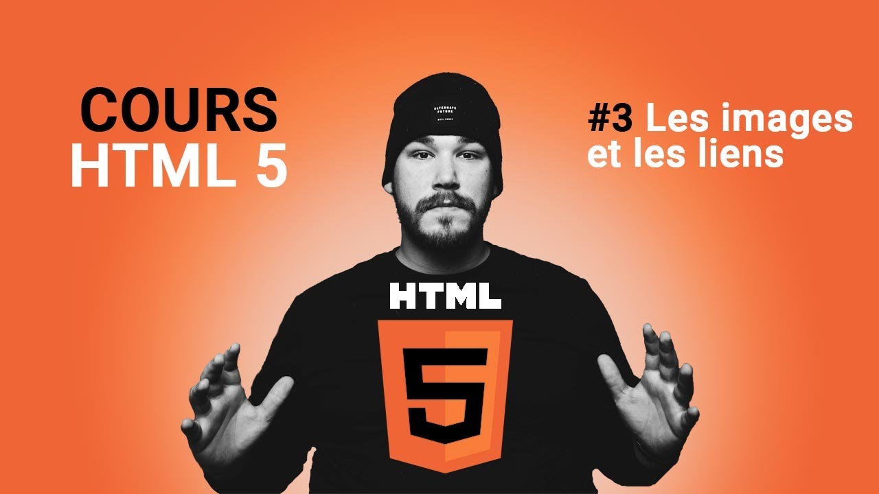 Cours HTML débutant : 3# Les images html et les liens html