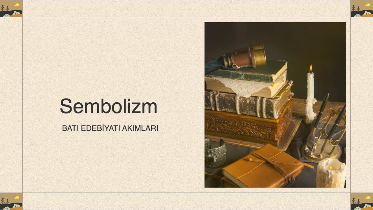Sembolizm Nedir?