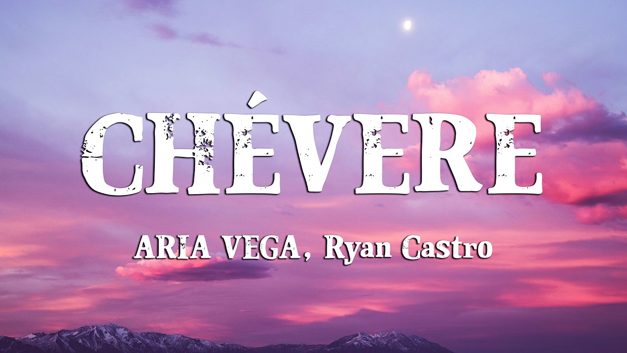 ARIA VEGA, Ryan Castro - CHÉVERE (Loop Video)