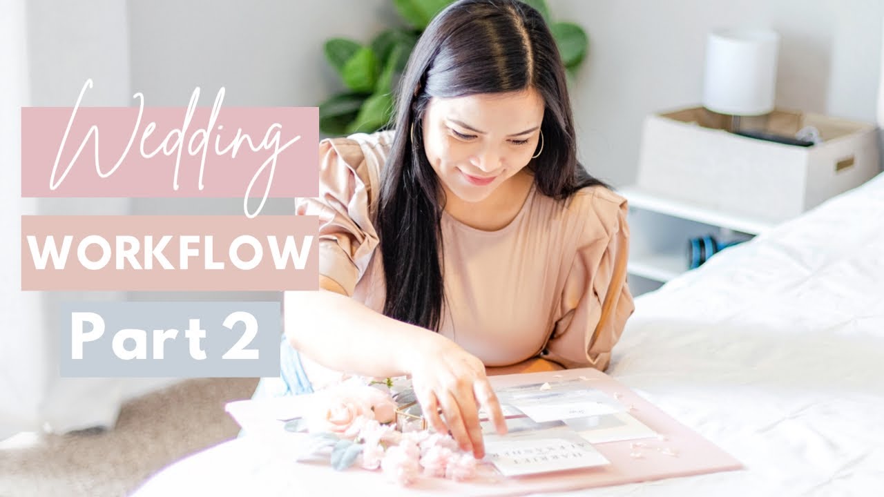 Wedding Workflow (Part 2)/ Post Wedding Photographer's Workflow