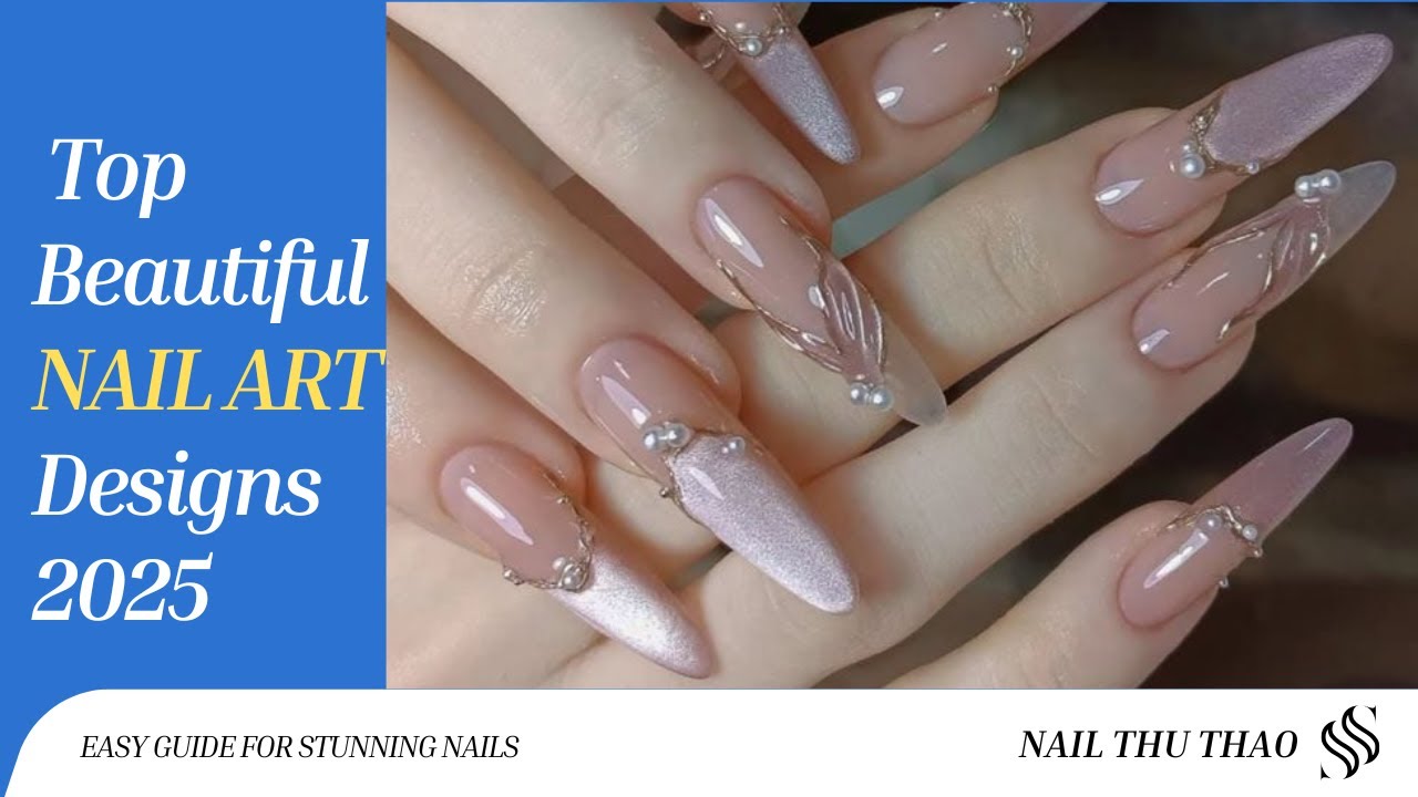 Nails art - Top 5 mẫu nail đẹp mỗi ngày   - Top 5 design nail beautiful daily 2025