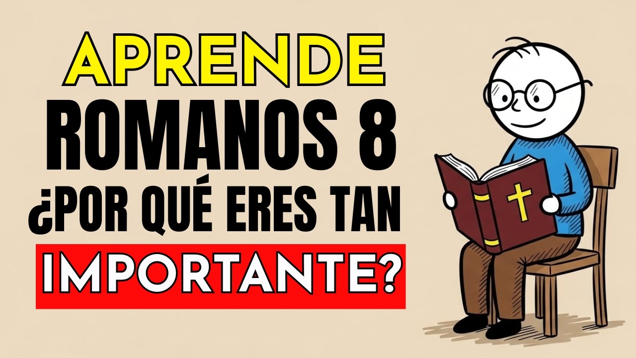 Aprenda ROMANOS 8: Uno de los CAPÍTULOS del libro más poderoso de la BIBLIA.