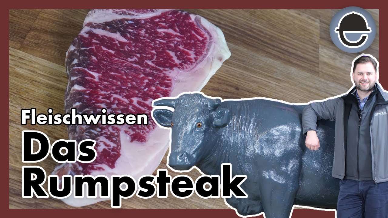 Das Rumpsteak  - Ist ein Rumpsteak das gleiche wie ein Roastbeef? / eatventure Fleischwissen