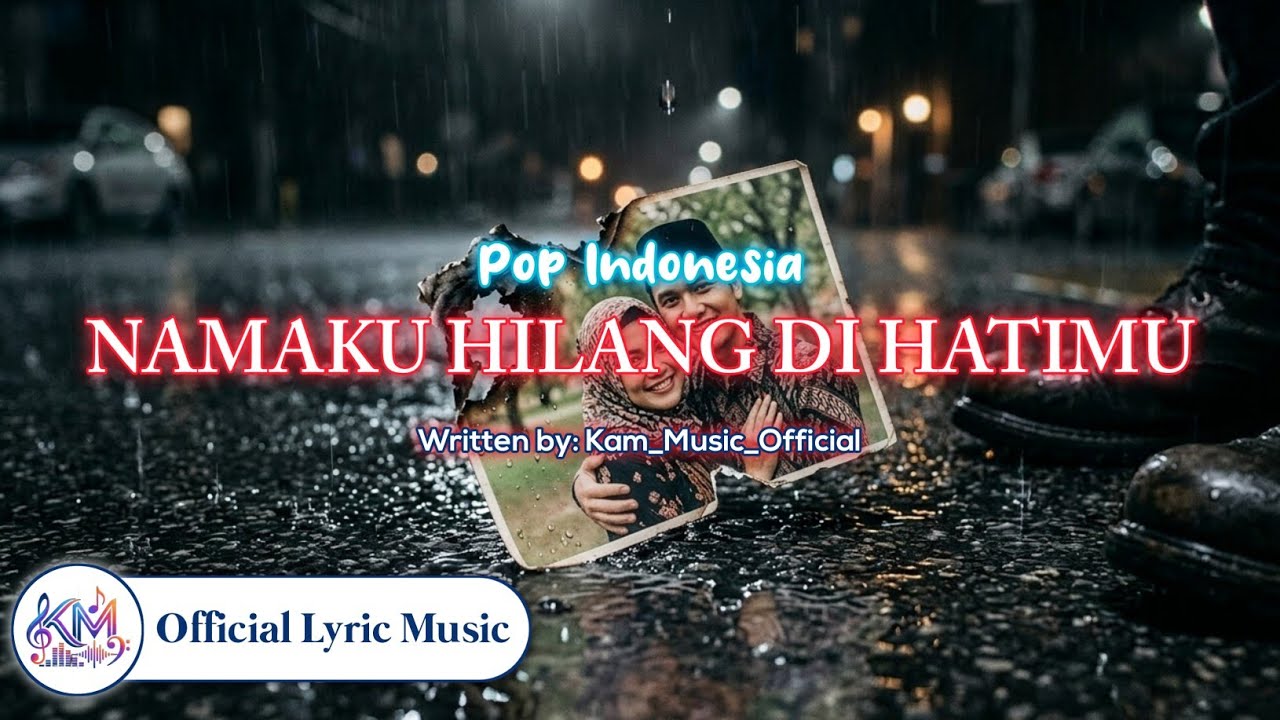 Namaku Hilang Di Hatimu | Official Lyric Music Pop Indonesia
