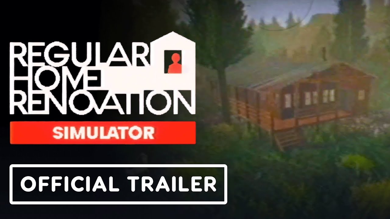 Regular Home Renovation Simulator - Official Gameplay Trailer