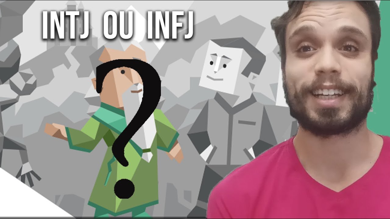 Principais diferenças entre INTJ e INFJ