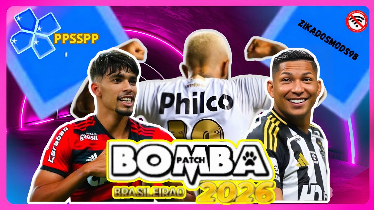 Bomba Patch 2026 💯%Atualizado Brasileirão e Europeus Novas Transferências +Câmera Ps4 (Narração Br) 