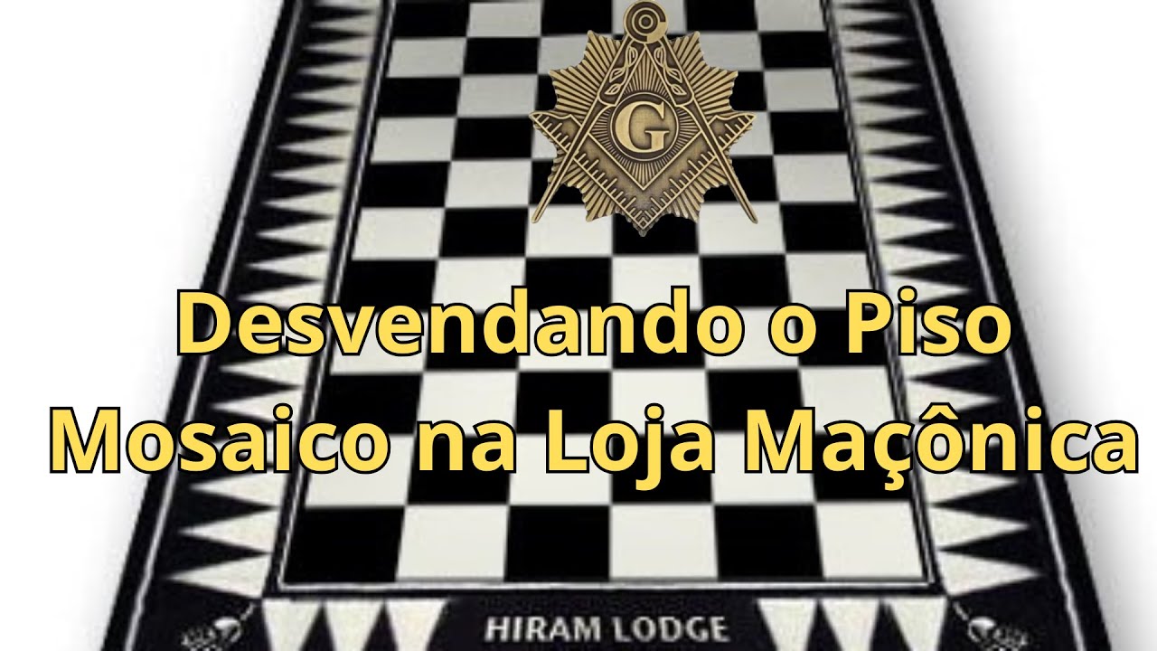 Desvendando o PISO MOSAICO na Loja Maçônica
