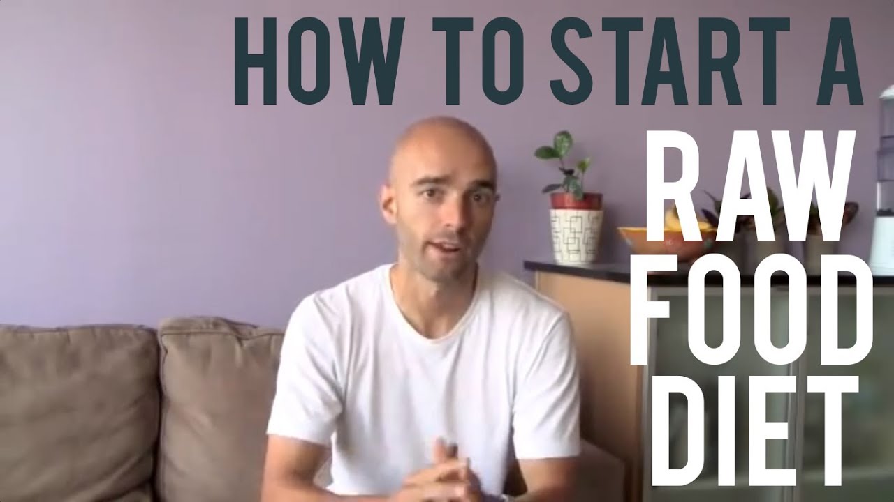 How to Start a Raw Food Diet