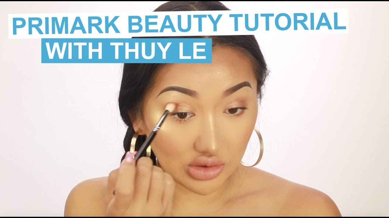 PRIMARK | Primark Beauty Tutorial with Thuy Le
