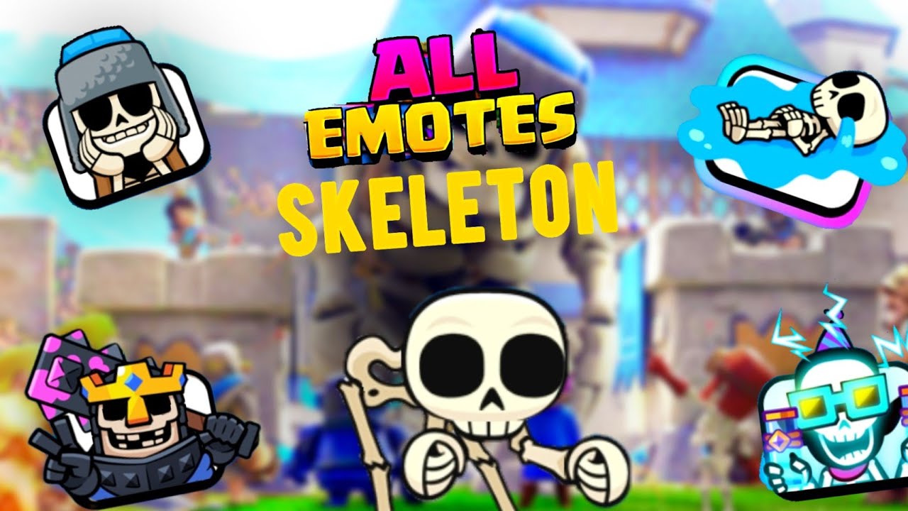 ALL Skeleton Emotes In Clash Royale 2016_2025