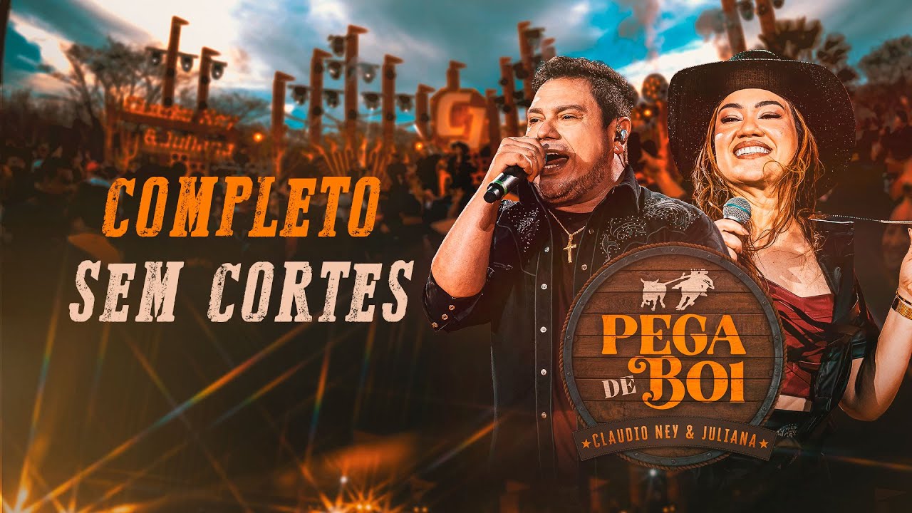 Claudio Ney e Juliana - DVD Pega de Boi (Completo)