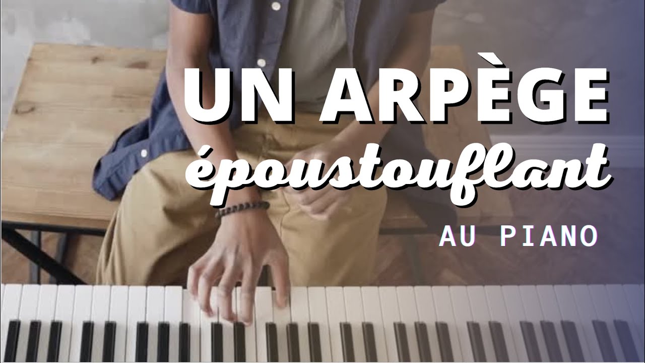 Apprendre un arpege époustouflant au piano pour debutants - Tuto facile