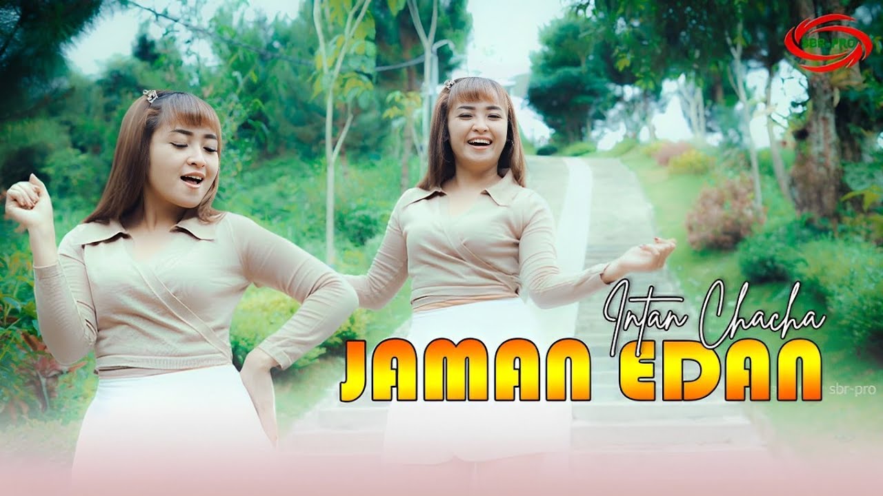Intan ChaCha - Jaman Edan