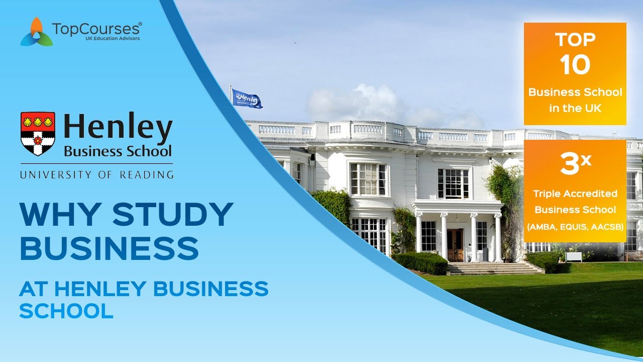 Why Study at Henley Business School?
