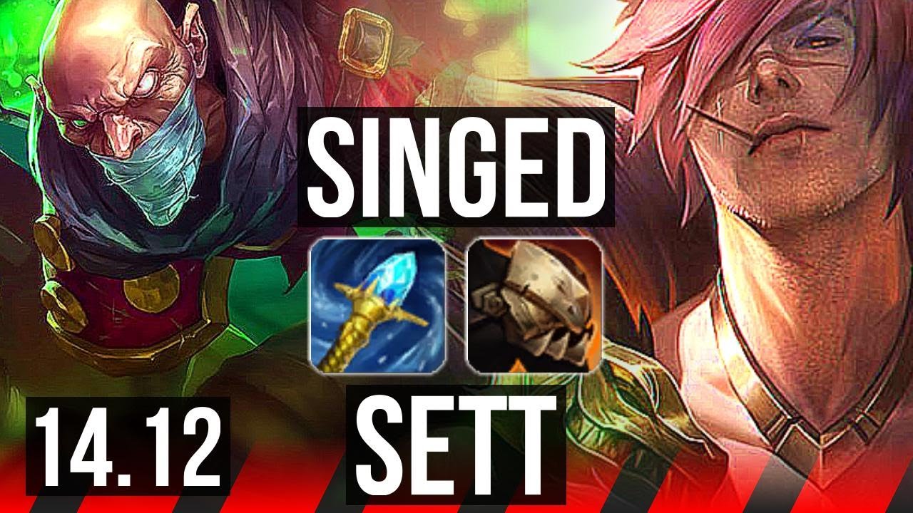 SINGED vs SETT (TOP) | Legendary | VN Master | 14.12