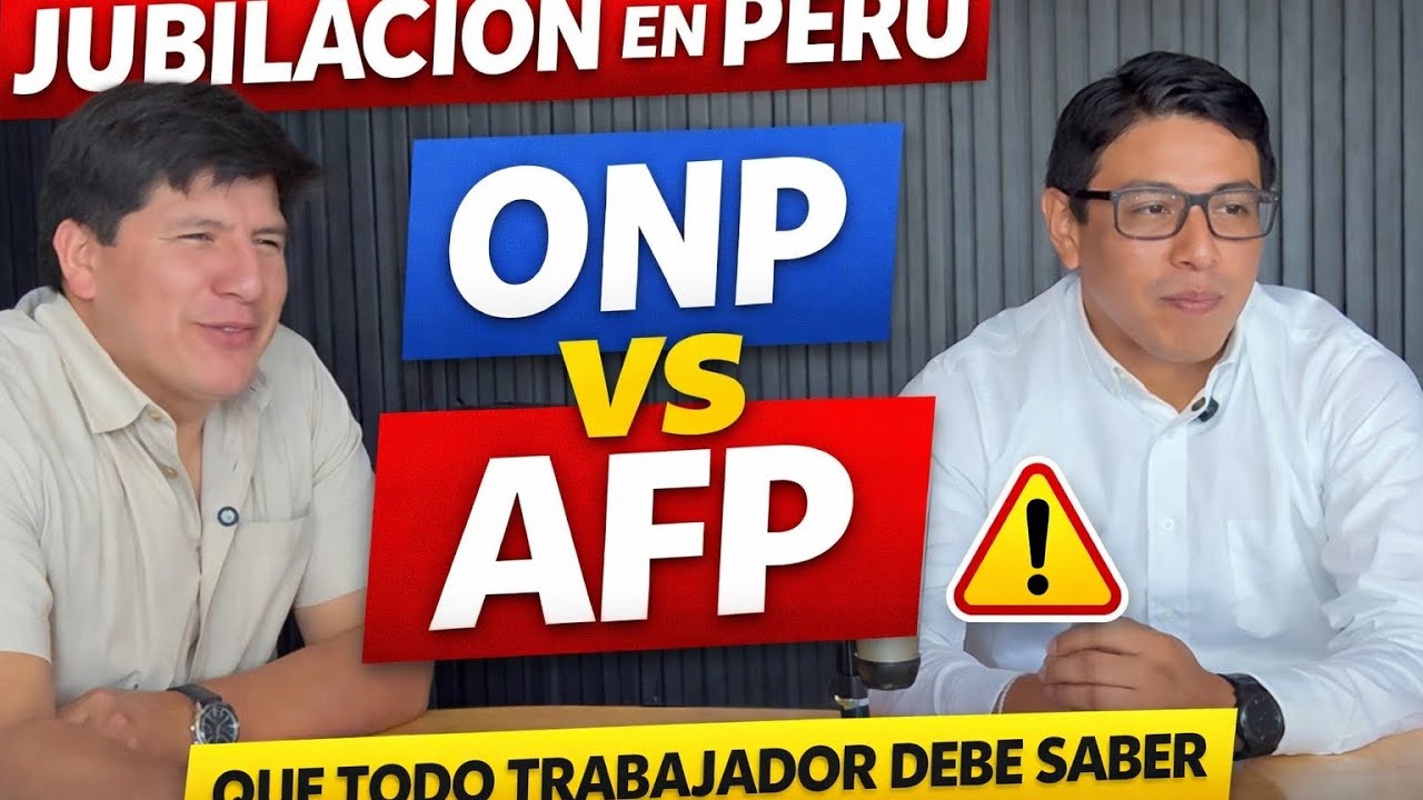 Jubilación en el Perú: ONP vs AFP, errores comunes y lo que todo trabajador debe saber hoy