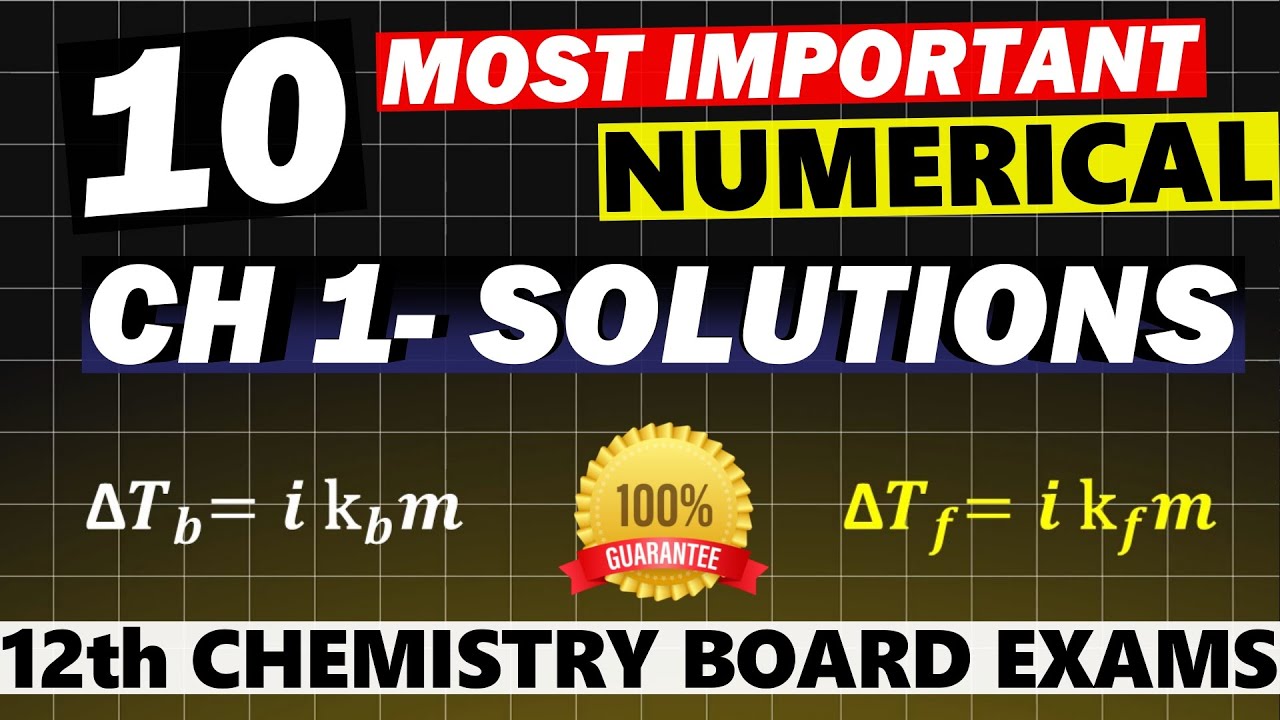 Solutions chemistry class 12 numericals | Most Important Numericals  Class 12 Chemistry Board Exam