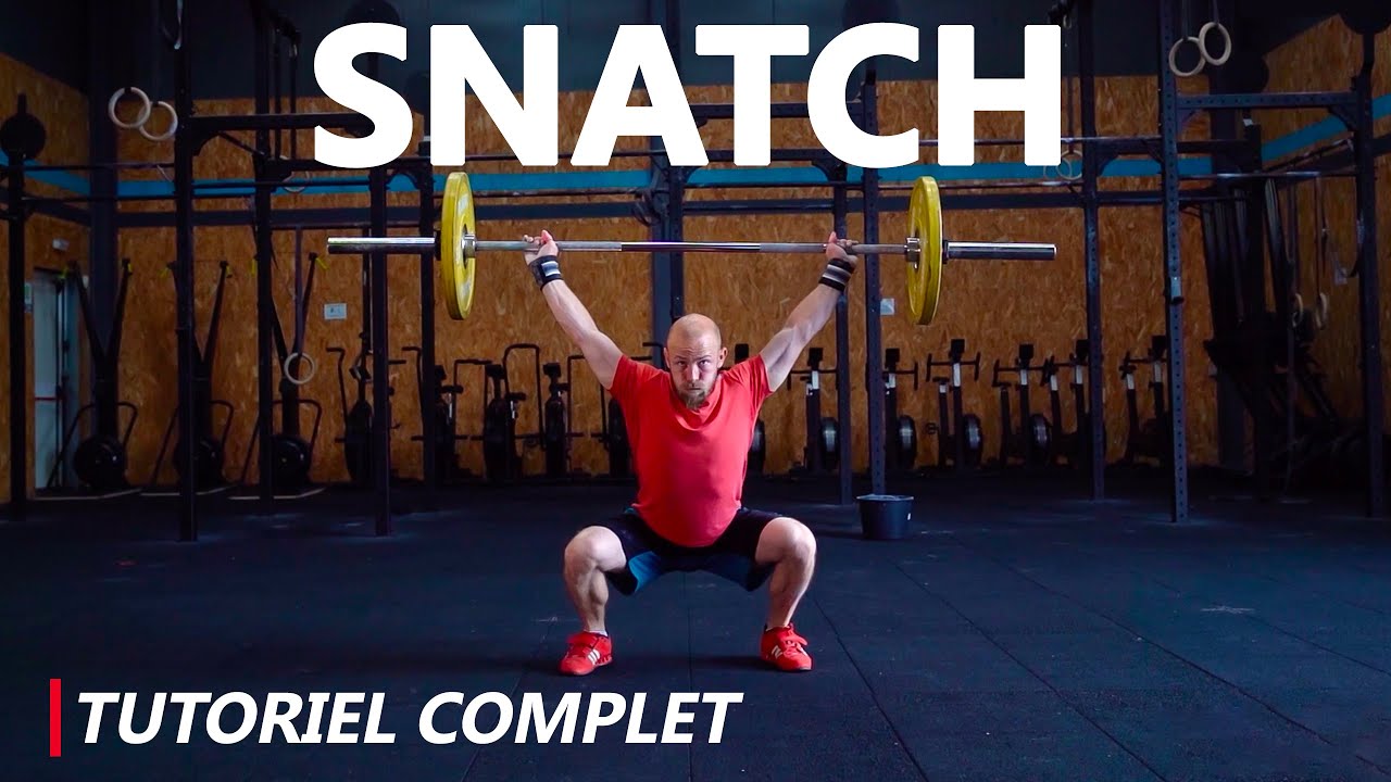 Snatch (arraché) - le tutoriel complet