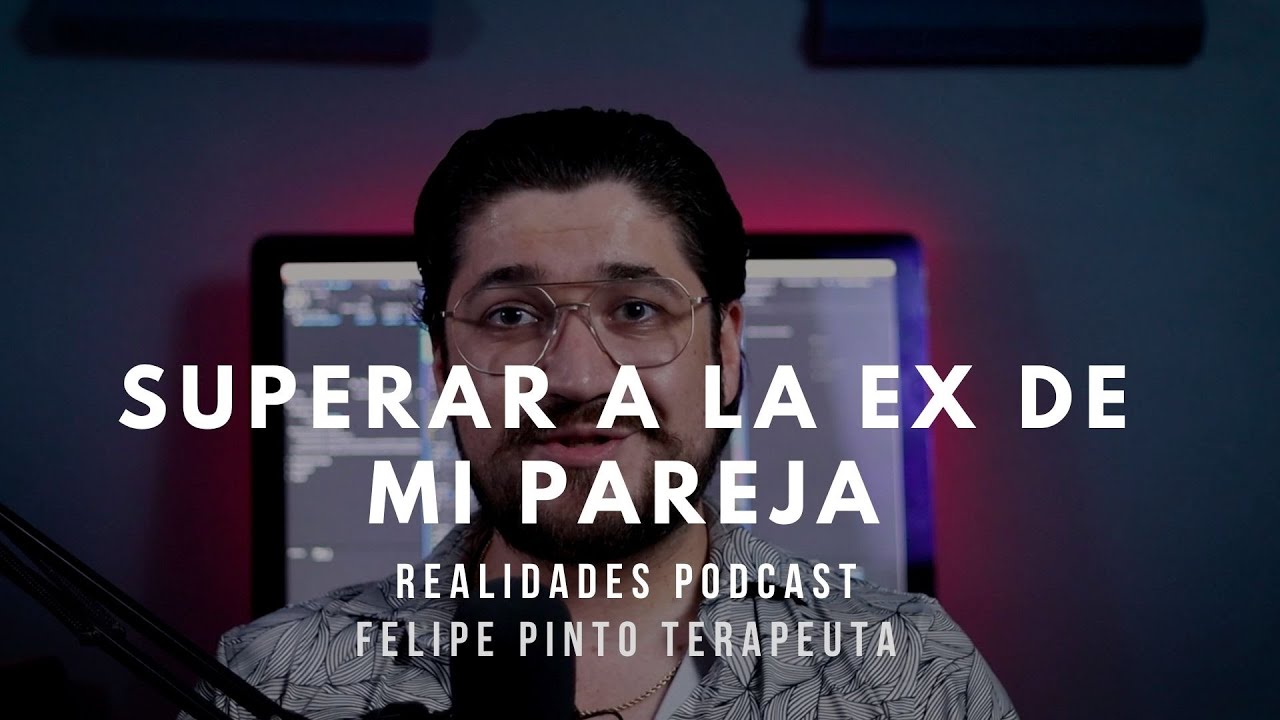 ¿Cómo superar al EX de mi pareja?