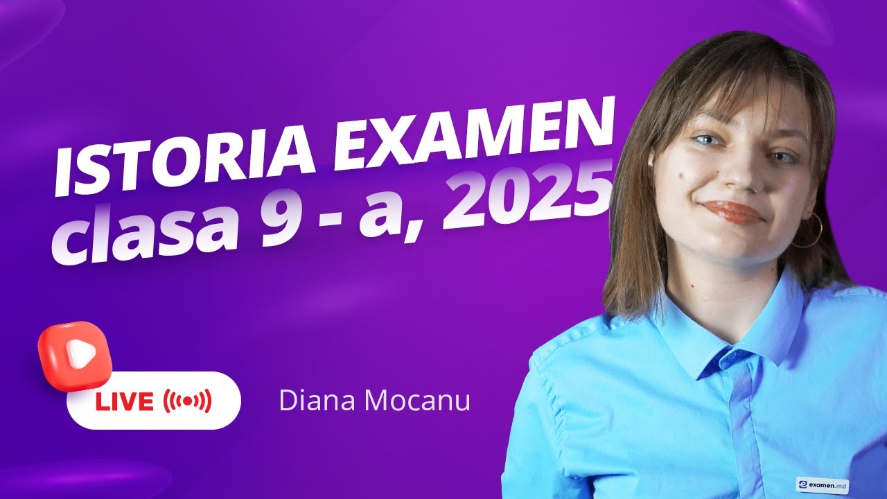 EXAMEN ISTORIE 2025 CL.9 REZOLVAM CU DIANA MOCANU