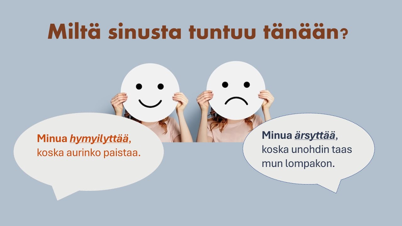 Finnish B1 B2 | Miltä sinusta tuntuu tänään?