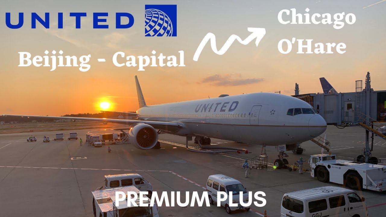 United Airlines PREMIUM PLUS BOEING 777 Beijing to Chicago | TRIP REPORT