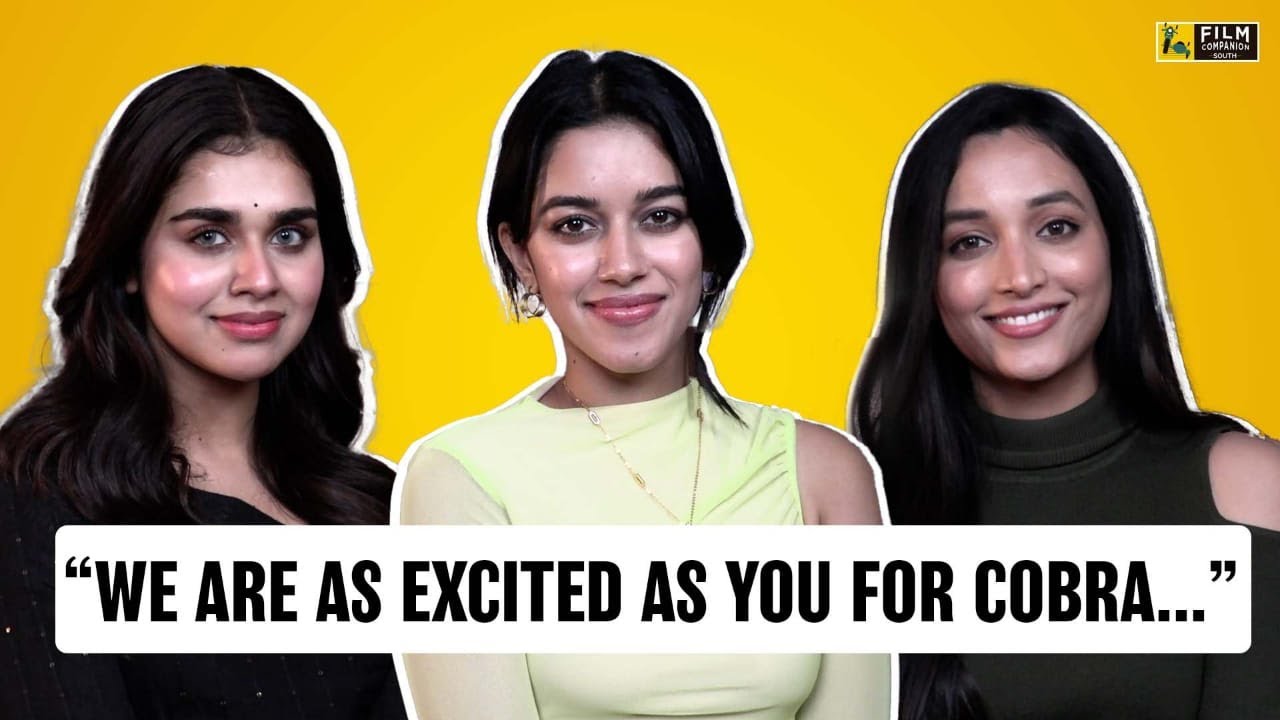 Cobra Interview | Srinidhi Shetty | Mirnalini Ravi | Meenakshi | Vishal Menon | Film Companion South