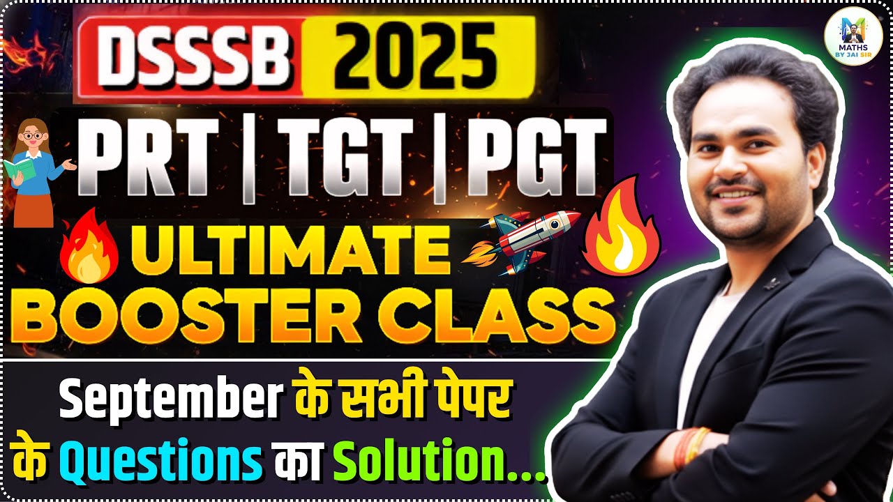 CLASS 81  : DSSSB MATHS PYQ by Jai | Important for PRT  TGT PGT Exams