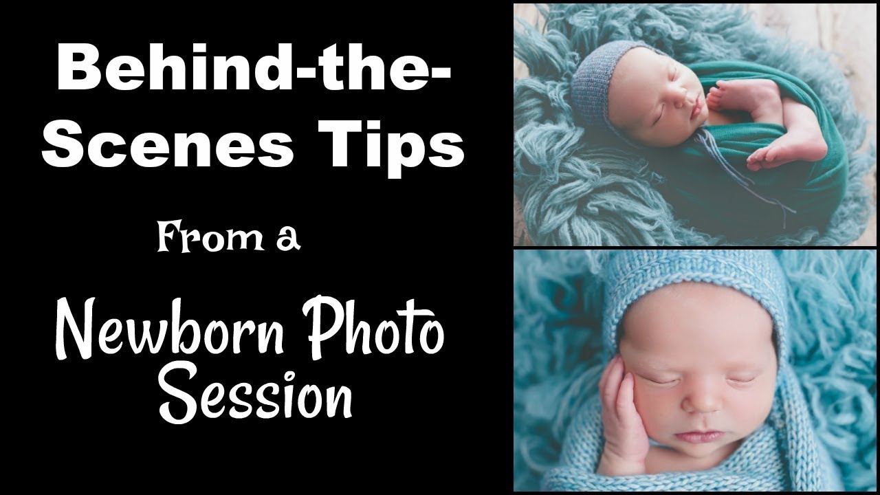 Behind-the-scenes Tips from a Newborn Photo Session