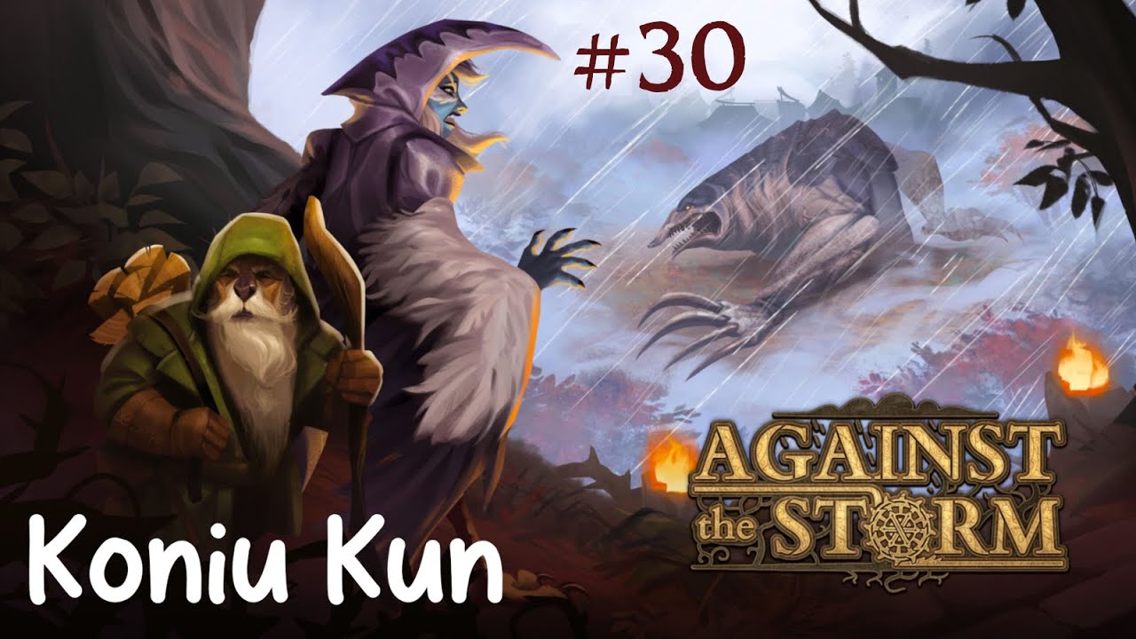 KoniuKun plays Against The Storm (v1.0) - Episode 30 (Rainpunk Blightrot Tutorial)