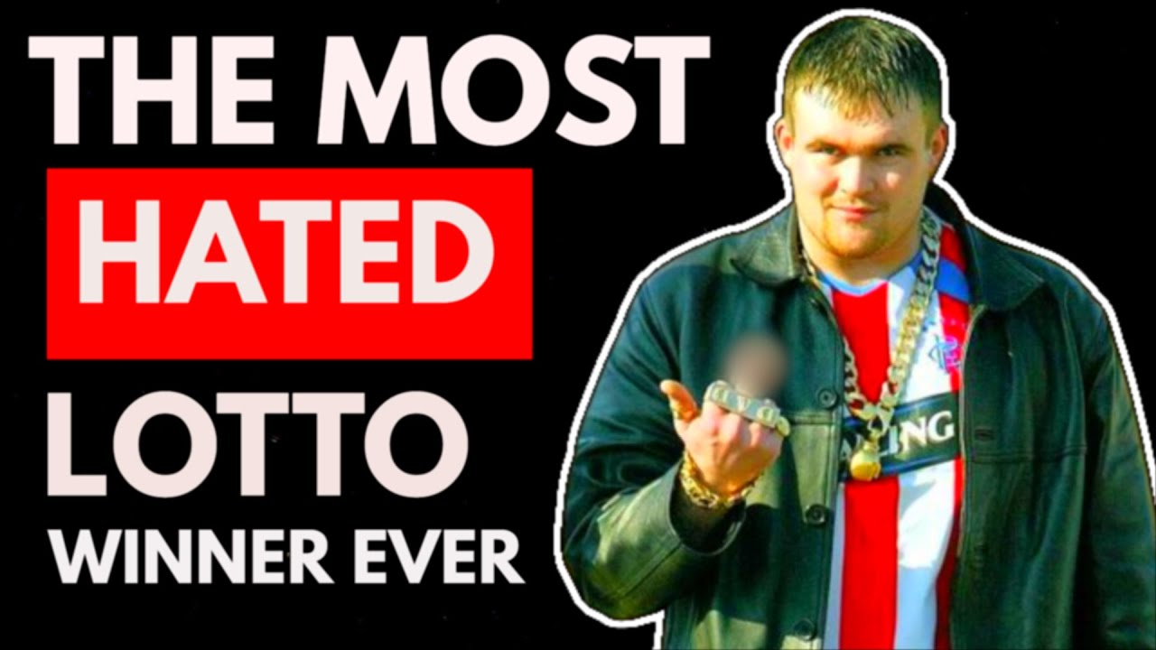 Lotto Lout : The Most HATED Lottery Winner Ever !