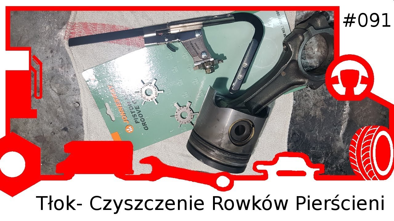 091 Tłok- Czyszczenie Rowków Pierścieni