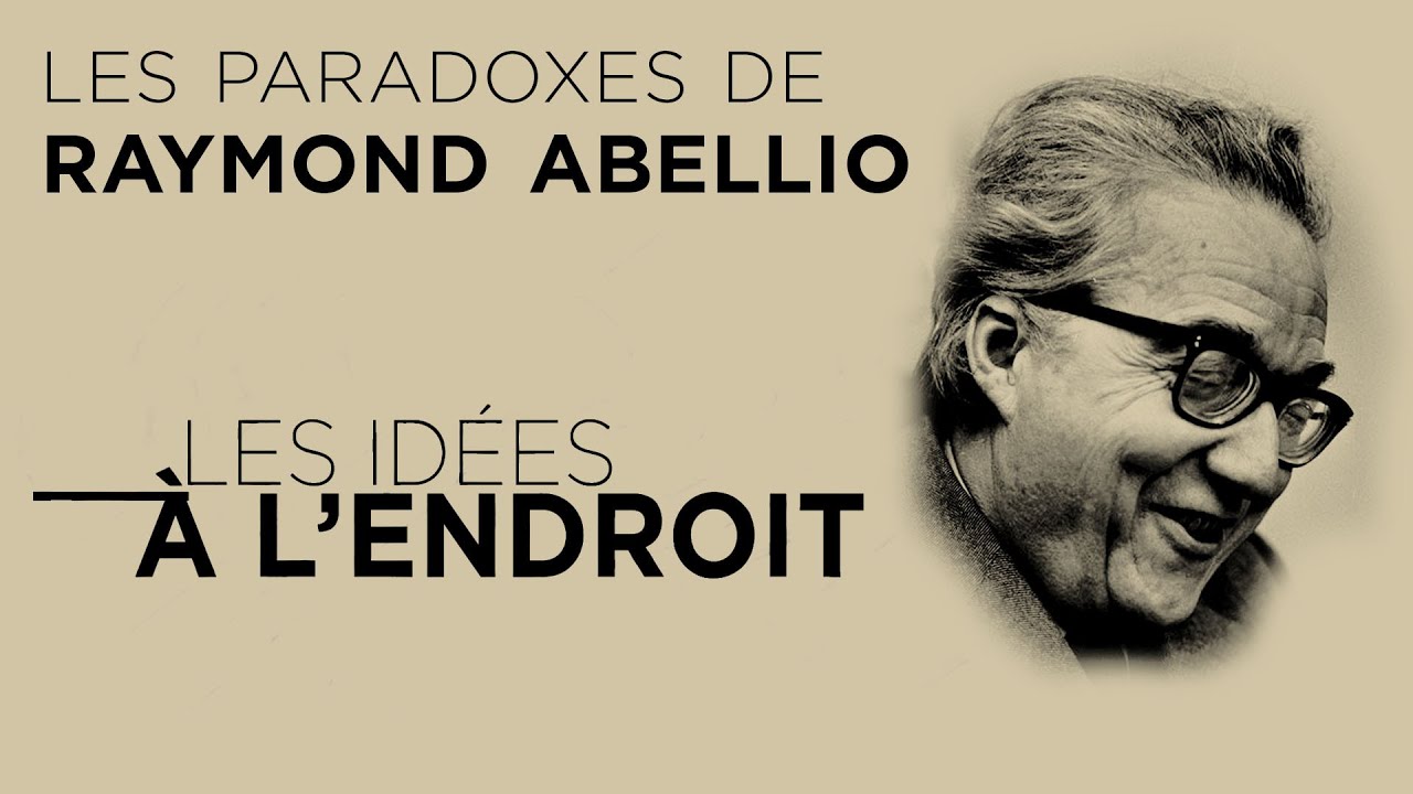 Les paradoxes de Raymond Abellio - Les idées à l'endroit - TVL