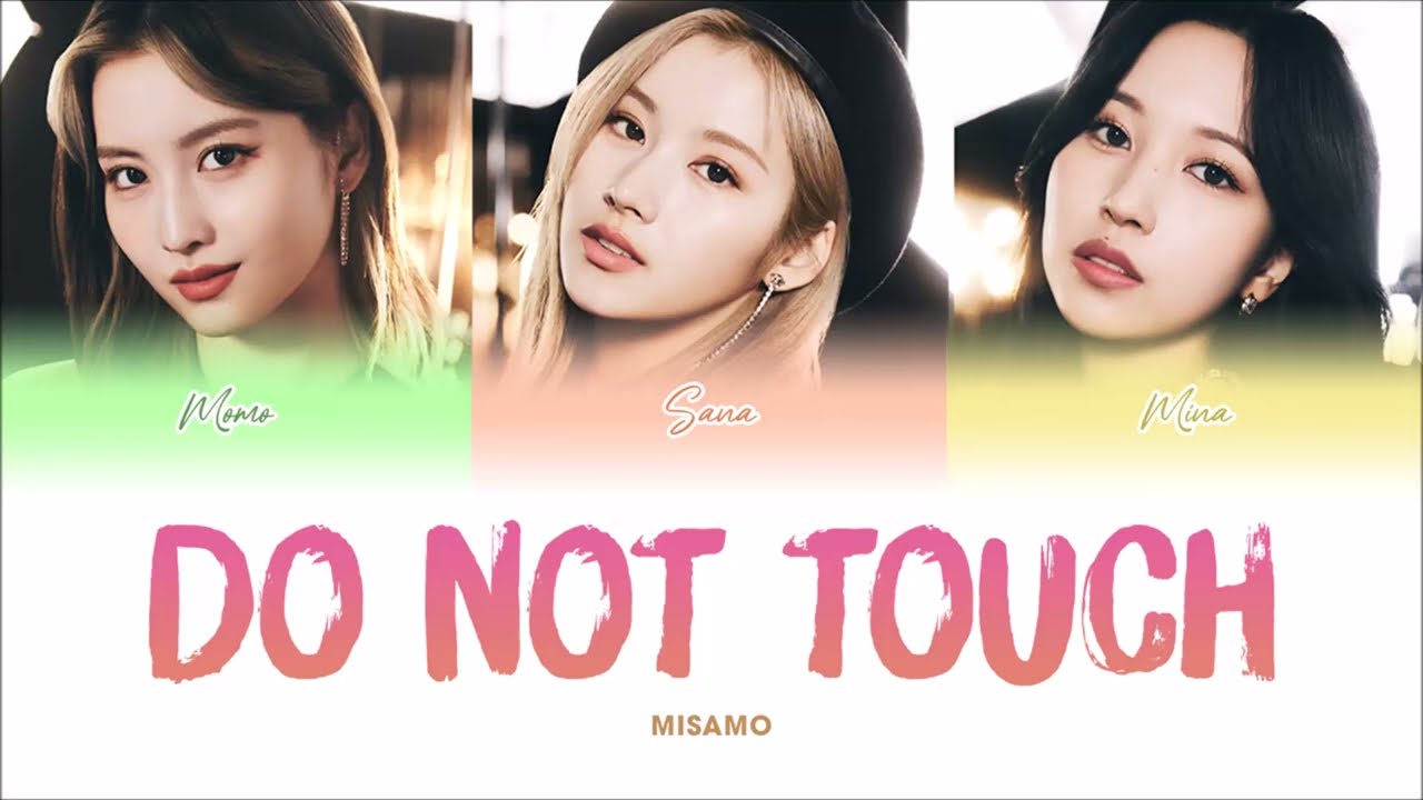 Vietsub | DO NOT TOUCH - MISAMO  Lyrics | Color Coded