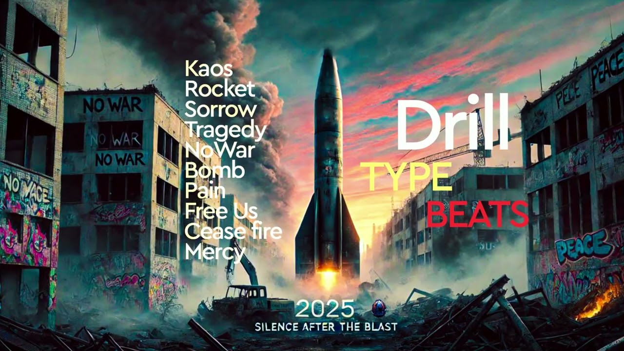 Silence After The Blast - Album -  Drill Type Beats - 2025