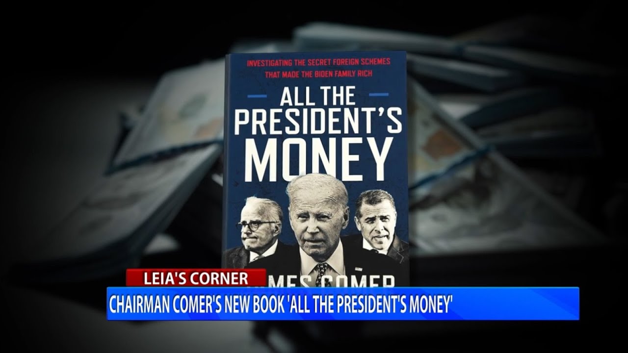 James Comer&rsquo;s New Book And Why The Biden&rsquo;s Allegations Of Influence Peddling Should Matter To You