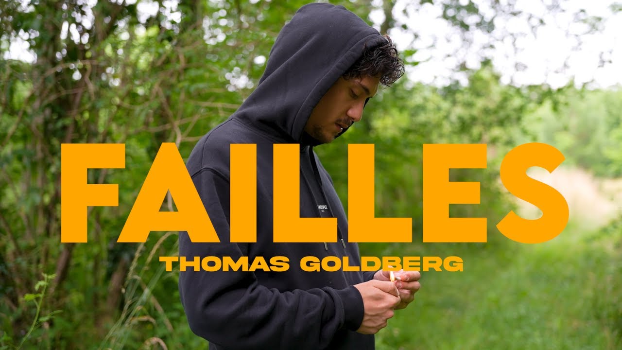 Thomas Goldberg - Failles (Clip Officiel)